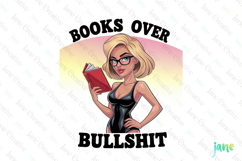 Books Over Bullshit -Funny Pin-up Girl Quotes Product Image 1