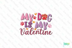 My Dog Is My Valentine PNG Clipart Product Image 1