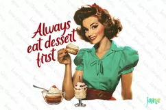 Always Eat Dessert First Funny Pin-up Girl Quote Product Image 1