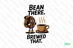 Bean There Brewed That PNG Product Image 1