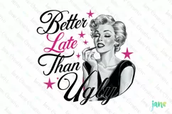 Better Late Than Ugle Vintage Girl Quotes Clipart Product Image 1