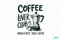 Coffee Lover Club Brew First, Talk Later-Retro Coffee SVG Product Image 1