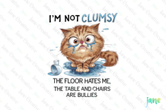 I'm Not Clumsy Funny Cat Sublimation Clipart Product Image 1