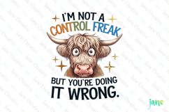 I'm Not A Control Freak Sublimation Clipart Product Image 1