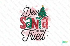 Dear Santa I Really Tried Funny Christmas Quotes Sublimation Product Image 1