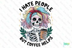 I Hate People Skeleton PNG Sublimation Product Image 1