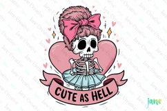 Cute As Hell Skeleton PNG Sublimation Product Image 1