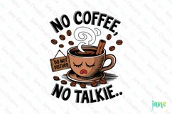 No Coffee No Talkie PNG Product Image 1