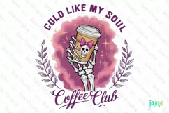 Cold Like My Soul Coffee Club Pink Halloween Skeleton Png Product Image 1