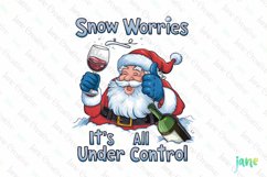 Snow Worries Santa Claus Quotes Sublimation Clipart Product Image 1