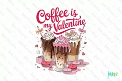 Coffee Is My Valentine Clipart PNG Product Image 1