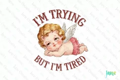 I'm Trying But I'm Tired Clipart PNG Product Image 1