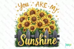 You Are My Sunshine Sunflower Quotes Clipart Product Image 1