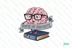 You're My Favorite Weirdo PNG Product Image 1