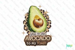 You&#039;re The Avocado To My Toast PNG Product Image 1