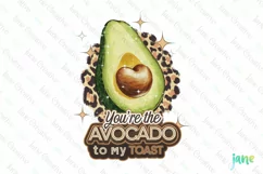 You're The Avocado To My Toast PNG Product Image 1