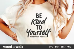 Be Kind To Yourself SVG | Mental Health Cut File Product Image 1