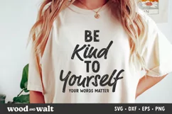Be Kind To Yourself SVG | Mental Health Cut File Product Image 2