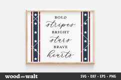 Bold Stripes Bright Stars Brave Hearts SVG | July 4th File Product Image 1