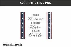 Bold Stripes Bright Stars Brave Hearts SVG | July 4th File Product Image 2