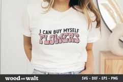 I Can Buy Myself Flowers SVG | Self Love SVG Product Image 3