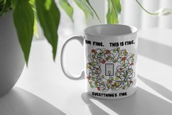 Im Fine. This is Fine. Everything s Fine T-shirt design Product Image 2