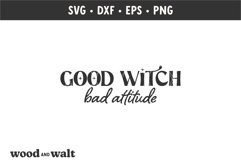 Good Witch Bad Attitude SVG | Halloween Shirt SVG Product Image 2