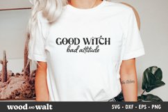 Good Witch Bad Attitude SVG | Halloween Shirt SVG Product Image 1