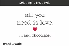 All You Need Is Love And Chocolate SVG | Valentines SVG Product Image 2