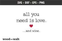 All You Need Is Love And Wine SVG | Valentine's Day SVG Product Image 3