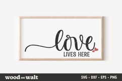 Love Lives Here SVG | Farmhouse SVG Product Image 1
