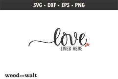 Love Lives Here SVG | Farmhouse SVG Product Image 2