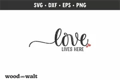 Love Lives Here SVG | Farmhouse SVG Product Image 2