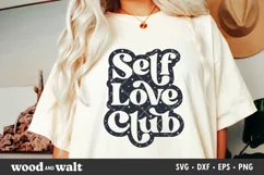 Self Love Club SVG PNG | Positive Affirmation SVG Product Image 1