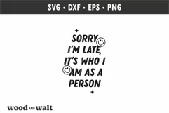 Sorry I'm Late It's Who I Am SVG | Motel Keychain Design Product Image 2