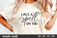 I Put A Spell On You SVG | Halloween Shirt SVG Product Image 1