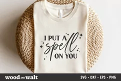 I Put A Spell On You SVG | Halloween Shirt SVG Product Image 3