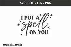 I Put A Spell On You SVG | Halloween Shirt SVG Product Image 2