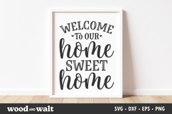 Welcome To Our Home Sweet Home SVG | Farmhouse Door Sign SVG Product Image 1