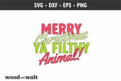 Merry Christmas Ya Filthy Animal SVG | Funny Christmas SVG Product Image 3