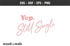 Yep Still Single SVG |Retro Valentine SVG Product Image 2