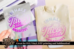Inhale Tacos, Exhale Negativity | Funny T-shirt | SVG, DTF Product Image 4