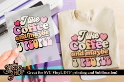 I like Coffee | Funny T-shirt | SVG, DTF, PNG Product Image 4