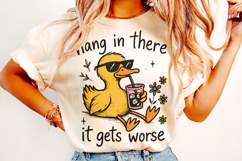Hang in There It Gets Worse PNG, Snarky Funny Mental Health Product Image 2