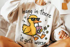 Hang in There It Gets Worse PNG, Snarky Funny Mental Health Product Image 1