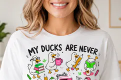 My Ducks Are Never In A Row PNG, Funny Teacher Sublimation Product Image 7