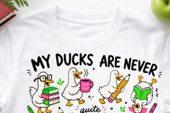 My Ducks Are Never In A Row PNG, Funny Teacher Sublimation Product Image 6