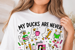 My Ducks Are Never In A Row PNG, Funny Teacher Sublimation Product Image 3