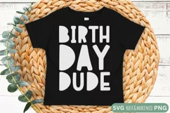 Birthday Dude SVG | Boy Birthday SVG | Toddler Birthday SVG Product Image 2