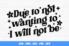 I will not be SVG PNG, Mental Health SVG, Sassy SVG Product Image 1